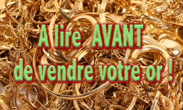 Ne vendez pas votre or a vil prix !